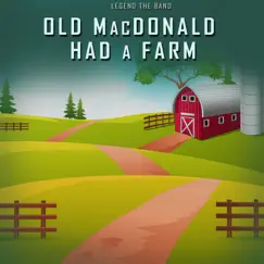 Old MacDonald Had a Farm - Single by Legend the Band album reviews, ratings, credits