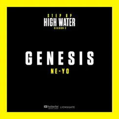Genesis (Music from Step Up: High Water, Season 2) [feat. Ne-Yo] - Single by Step Up: High Water album reviews, ratings, credits