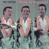 Bill Lincoln - Pua O Ka Makahala