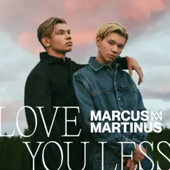 Love You Less - Single by Marcus & Martinus album reviews, ratings, credits