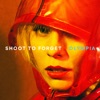 Shoot To Forget - Single, 2019