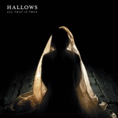 Hallows - All That Is True Dies