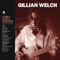 Gillian Welch - Boots No. 2: The Lost Songs, Vol. 3 artwork