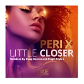 Little Closer (Doug Gomez and Steph Stylez Vocal Mix) artwork