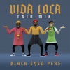 vida-loca-trio-mix-single