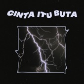 Cinta Itu Buta (feat. Hvqq) artwork
