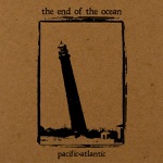 The End of the Ocean - Worth Everything Ever Wished For