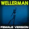 Wellerman (Female Version) - Single album lyrics, reviews, download