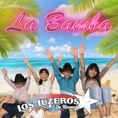 La Bamba - Los Luzeros de Rioverde | Shazam