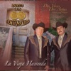 Dueto Los Centenarios - Por Si Voy a Morir