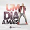 Um Dia a Mais - Leif Bessa lyrics