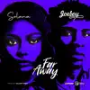 Stream & download Far Away (feat. Joeboy) - Single