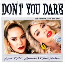 Don't You Dare (Alessander Gelassi & Jerac Remix) - Single - Amannda Don't You Dare (Alessander Gelassi & Jerac Remix) - Single - Amannda