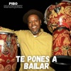 Te Pones A Bailar