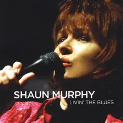 Livin' The Blues by Shaun Murphy album reviews, ratings, credits
