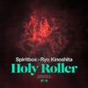 Holy Roller (feat. Ryo Kinoshita) - Single
