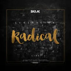 Generación Radical by Barak album reviews, ratings, credits
