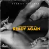 Stream & download Ready Again - Single