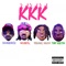 Kkk - Single (feat. NGeeYL, Young Nudy & Tay Keith) - Single