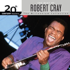 20th Century Masters: The Millennium Collection: Best of Robert Cray