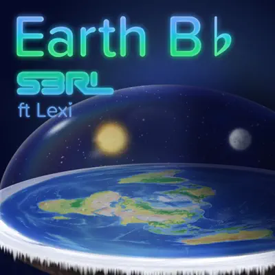 Earth B♭ (feat. Lexi) - Single - S3RL
