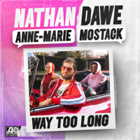 Nathan Dawe x Anne-Marie x MoStack - Way Too Long artwork