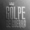 La Academia - Golpe De Guerra lyrics