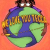 We Love You Tecca, 2019