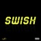 Swish - Chris Patrick lyrics