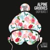 Alpine Grooves Easy Beats 1 (Kristallhütte), 2017