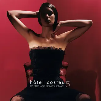 Hôtel Costes 5 by Hotel Costes album reviews, ratings, credits