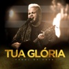 Tua Glória (Ao Vivo) - Single