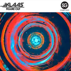 Figure Out (Radio Edit) - Single - Klaas Figure Out (Radio Edit) - Single - Klaas