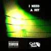 Stream & download I Need a Hit - Single