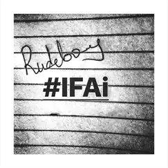 Ifai - Single by Rudeboy album reviews, ratings, credits