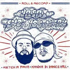 Kanka Di Dancehall - EP by Roll & Record, Tenor Youthman & Lasai album reviews, ratings, credits