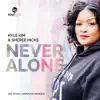 Never Alone (Inc. Kenny Carpenter Remix) album lyrics, reviews, download