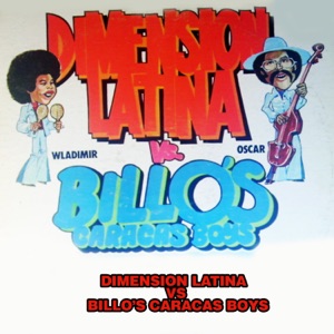 Dimensión Latina vs. Billo's Caracas Boys