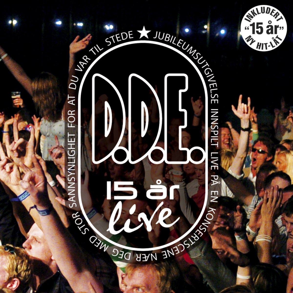 15 år - Live by D.D.E. on