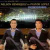 Los Años de Oro: Nelson Henríquez Vs. Pastor López (Remastered) album lyrics, reviews, download