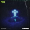 Pusho - Funeral