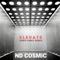 Elevate - ND Cosmic lyrics