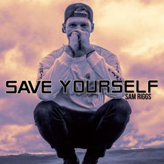 Save Yourself - Single