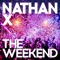 The Weekend - Nathan X lyrics
