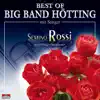 Best of Big Band Hötting Mit Sänger Semino Rossi album lyrics, reviews, download