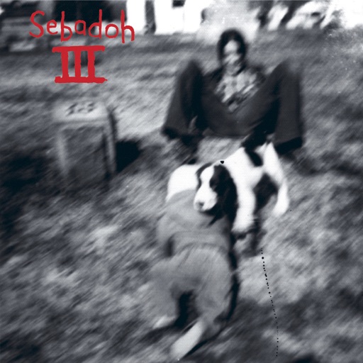 Sebadoh - III (Bonus Version)