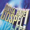 Gotta Have Gospel album lyrics, reviews, download