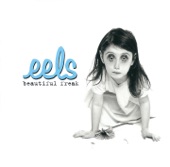 Eels - My Beloved Monster
