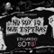 No Soy Lo Que Esperas - Eduardo Soto lyrics