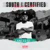 South I Certified - EP album lyrics, reviews, download
